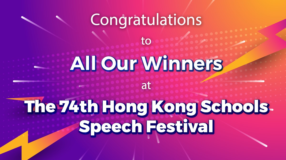 Remarkable achievements in the Hong Kong Schools English Speech Festival